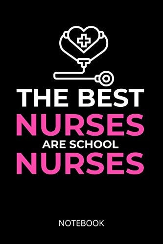 The Best Nurses Are School Nurses A5 Notebook, Dotted, Dot Grid 120 Pages