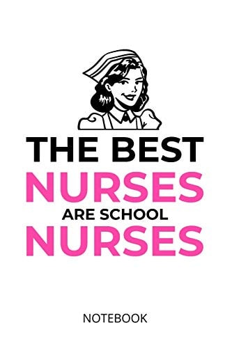The Best Nurses Are School Nurses A5 Notebook, Dotted, Dot Grid 120 Pages