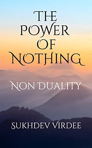 The Power Of Nothing Non Duality