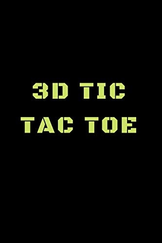 3D Tic Tac Toe 40 Game Pages with Compact Size (6" X 9") 3D Tic Tac Toe, Fun Game, Daily Mind Expaniding, Great For Travel, Family Fun