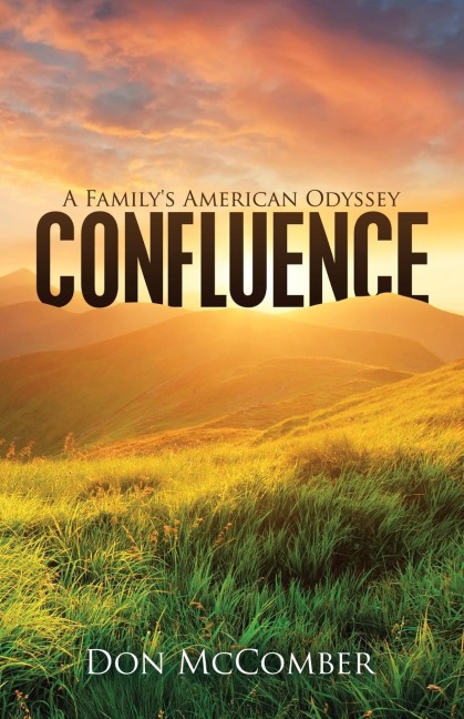 Confluence: A Familys American Odyssey