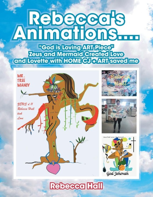 Rebeccas Animations....God Is Loving Art Piece Zeus and Mermaid Created Love and Lovette with Home Cj + Art Saved Me