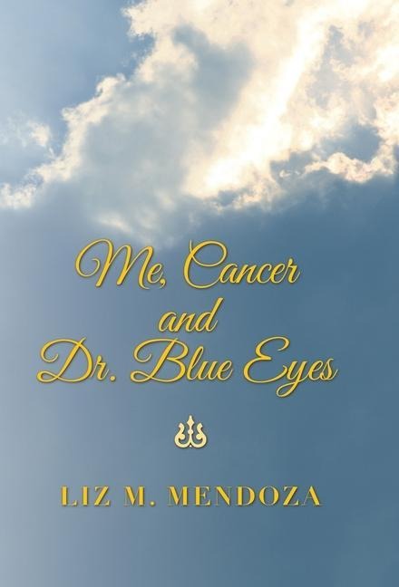 Me, Cancer and Dr. Blue Eyes
