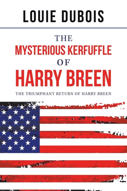 The Mysterious Kerfuffle of Harry Breen: The Triumphant Return of Harry Breen