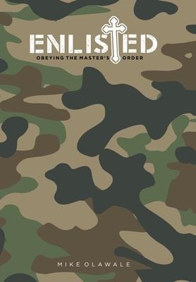 Enlisted: Obeying the Master's Order