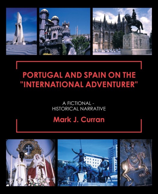 Portugal and Spain on the "International Adventurer": A Fictional - Historical Narrative