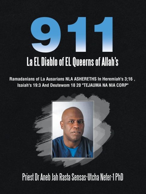 911  La El Diablo of El Queerns of Allahs