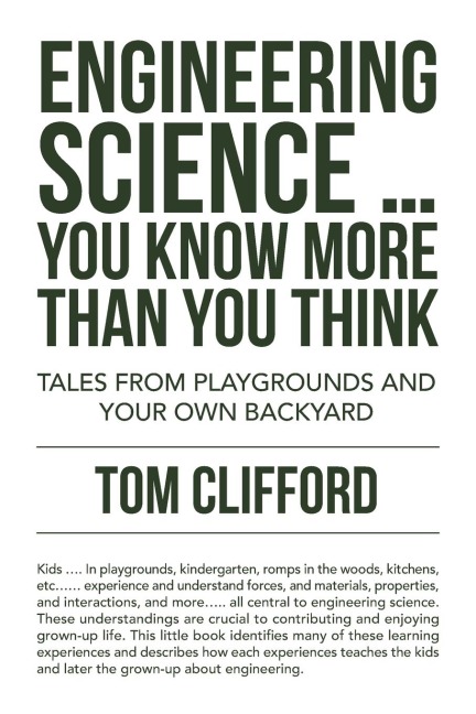 Engineering  Science ... You Know More Than You Think: Tales from Playgrounds and Your Own Backyard