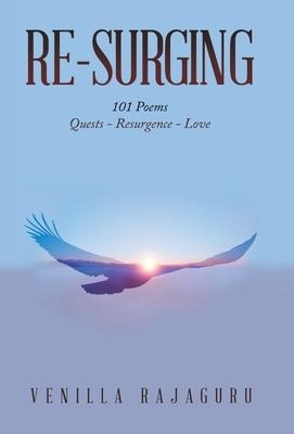 Re-Surging: 101 Poems on Quests - Resurgence - Love