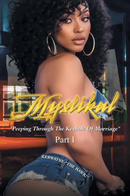 Mystikal "Peeping Through The Keyhole Of Marriage"
