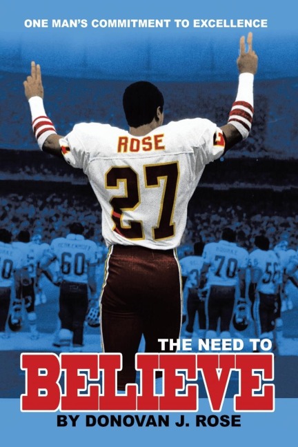 The Need to Believe: One Man's Commitment to Excellence