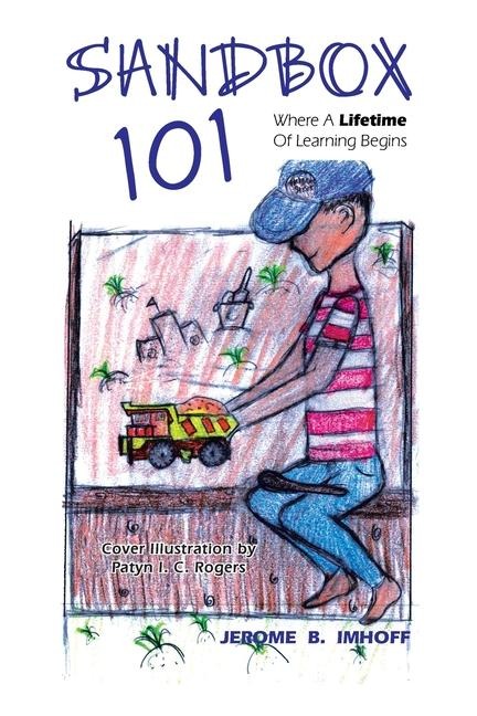 SANDBOX   101: Where A Lifetime Of Learning Begins