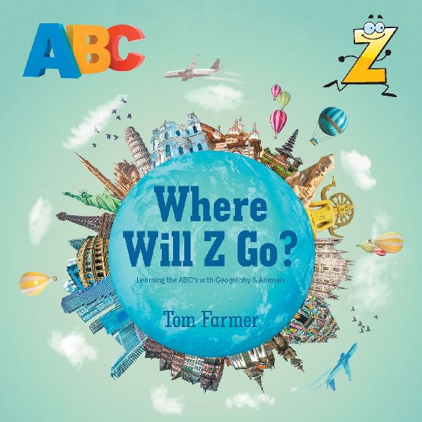 Where Will Z Go?: Learning the ABCs with Geography & Animals