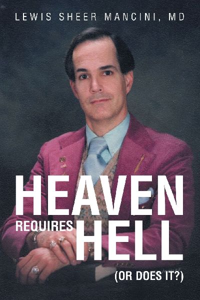 Heaven Requires Hell (Or Does it?)