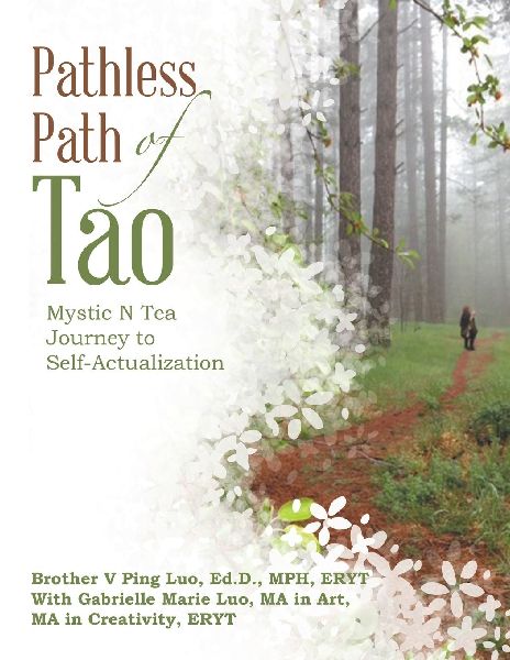 Pathless Path of Tao: Mystic N Tea Journey to Self-Actualization
