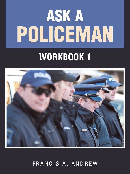 ASK A POLICEMAN: Workbook 1