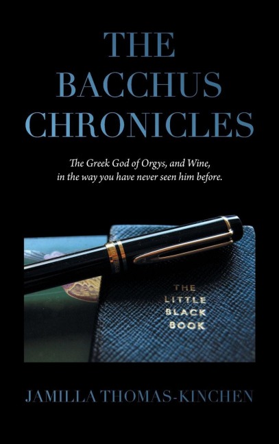 The Bacchus Chronicles: The Greek God of Orgies and Wine in a Way You Have Never Seen Him Before