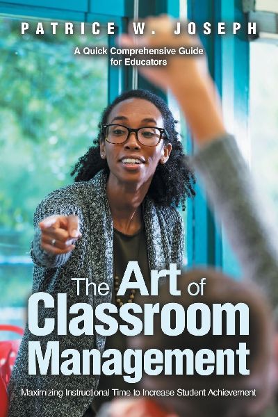 The Art of Classroom Management: Maximizing Instructional Time to Increase  Student Achievement