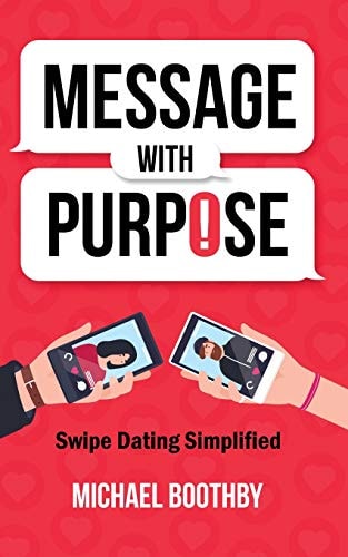 Message with Purpose Swipe Dating Simplified
