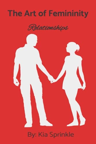 The Art of Femininity Book Two: Relationships