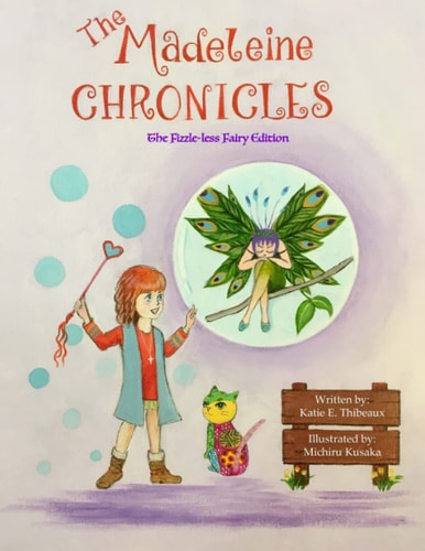 The Madeleine Chronicles The Fizzle-Less Fairy Edition