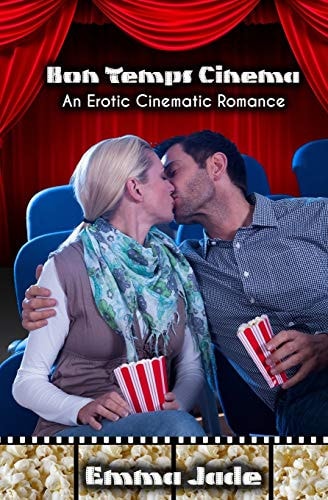 Bon Temps Cinema An Erotic Cinematic Romance
