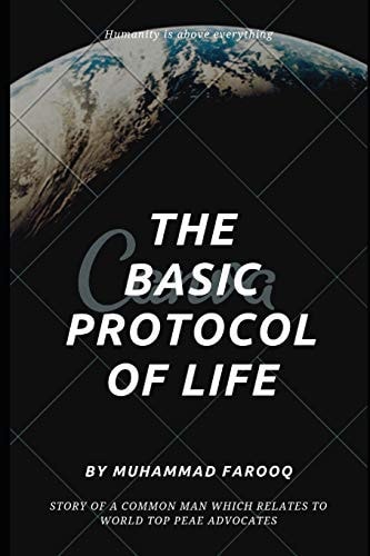 The Basic Protocol of Life Humanity Is Above Everything