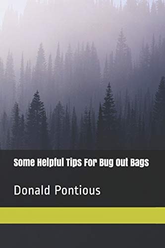 Some Helpful Tips For Bug Out Bags