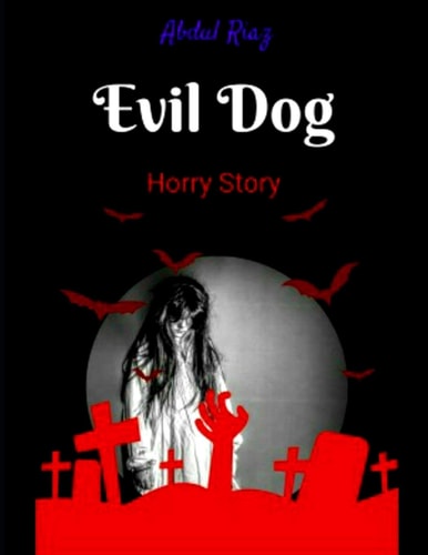 Evil Dog Horror Story