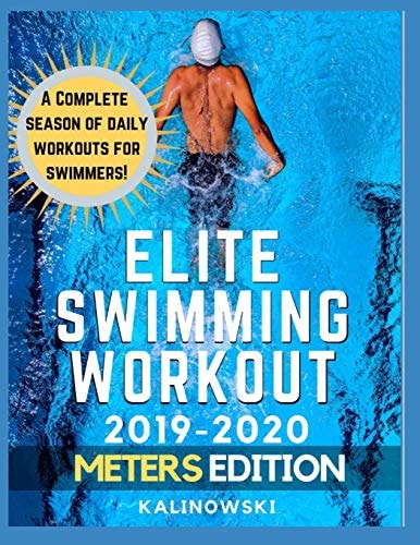 Elite Swimming Workout 2019-2020 METERS Edition