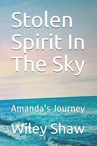 Stolen Spirit In The Sky Amanda's Journey