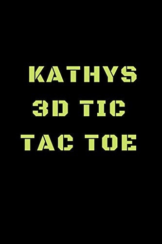 Kathys 3D Tic Tac Toe 40 Game Pages with Compact Size (6" X 9") 3D Tic Tac Toe, Fun Game, Daily Mind Expaniding, Great For Travel, Family Fun