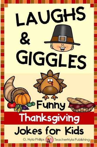 Thanksgiving Jokes for Kids Thanksgiving Joke Book with Jokes, Knock-Knock Jokes, and Tongue Twisters