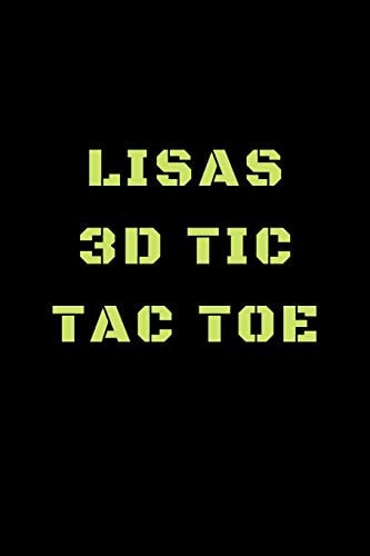 Lisas 3D Tic Tac Toe 40 Game Pages with Compact Size (6" X 9") 3D Tic Tac Toe, Fun Game, Daily Mind Expaniding, Great For Travel, Family Fun