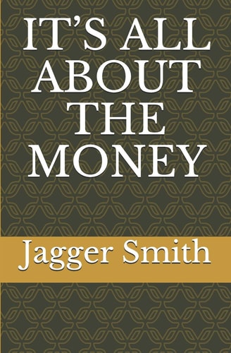 It's All about the Money
