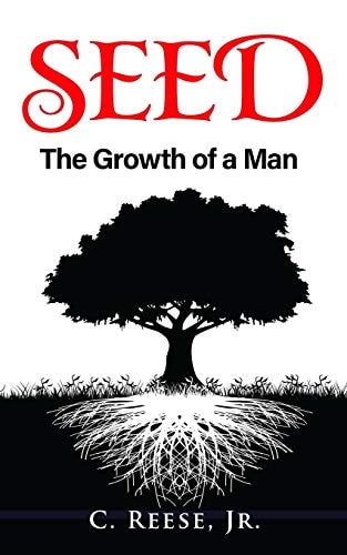 Seed The Growth of a Man