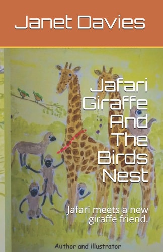Jafari Giraffe And The Birds Nest Jafari Meets a New Giraffe Friend.