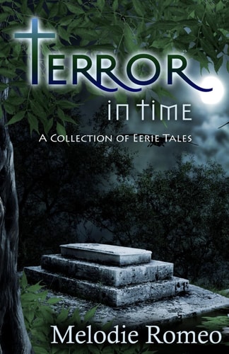 Terror in Time A Collection of Eerie Tales
