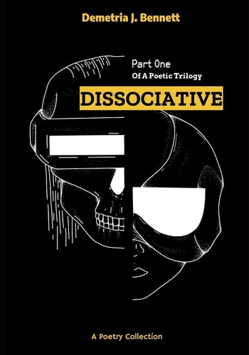 Dissociative Part One of a Poetic Trilogy