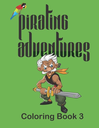 Pirating Adventures Coloring Book 3