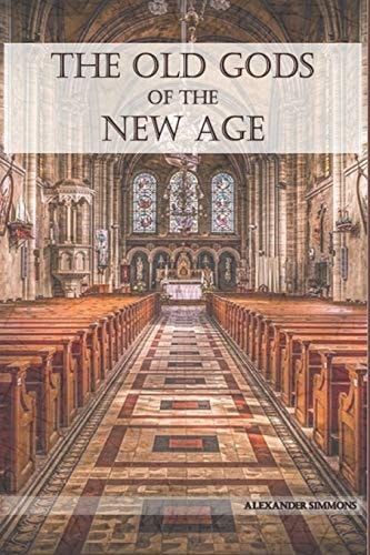 The Old Gods of the New Age