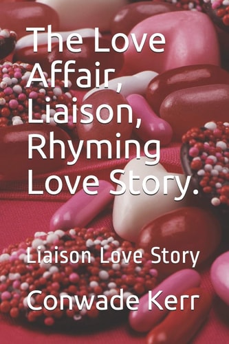 The Love Affair, Liaison, Rhyming Love Story. Liaison Love Story