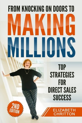 From Knocking on Doors to Making Millions Top Strategies for Direct Sales Success