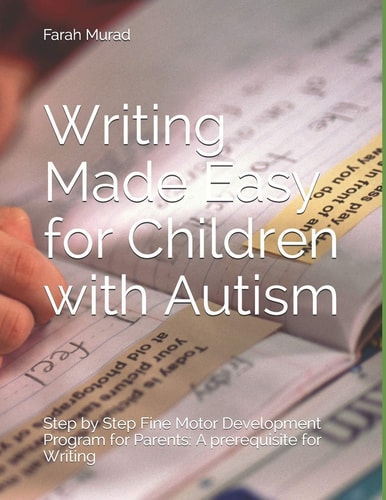 Writing Made Easy for Children with Autism Fine Motor Development
