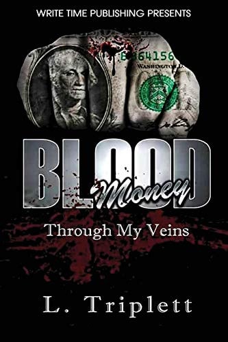 Blood Money Through My Veins