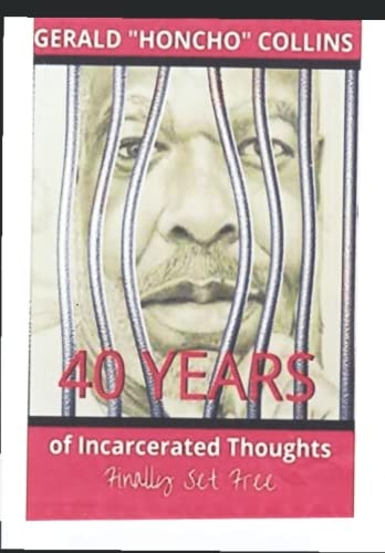 40 Years of Incarcerated Thoughts Finally Set Free