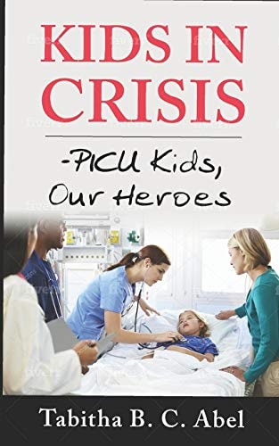 Kids in Crisis PICU Kids, Our Heroes