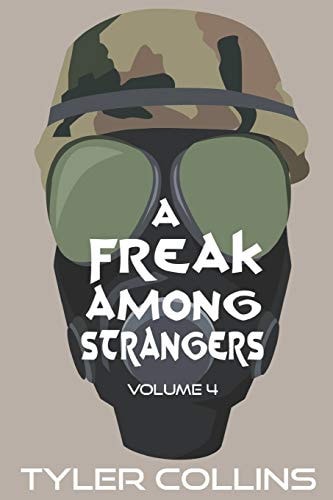 A Freak Among Strangers Volume Four