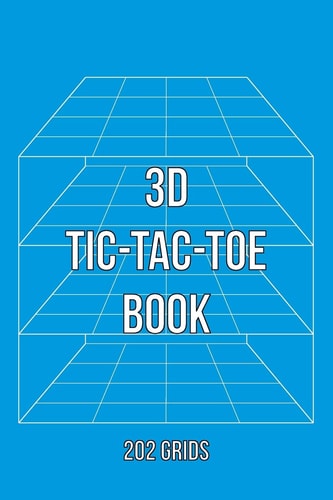 3D Tic-Tac-Toe Book Advanced Tic-Tac-Toe Game Grids