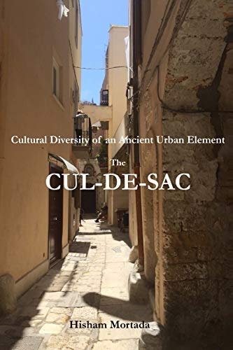 Cultural Diversity of an Ancient Urban Element The Cul-De-Sac
